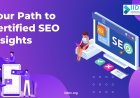 Your Path to Certified SEO Insights