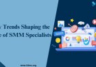 Key Trends Shaping the Role of Social Media Marketing Specialists