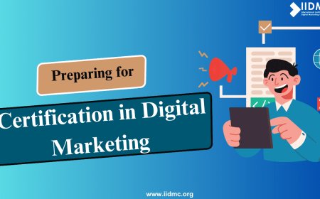 Preparing for Certification in Digital Marketing: Expert Tips