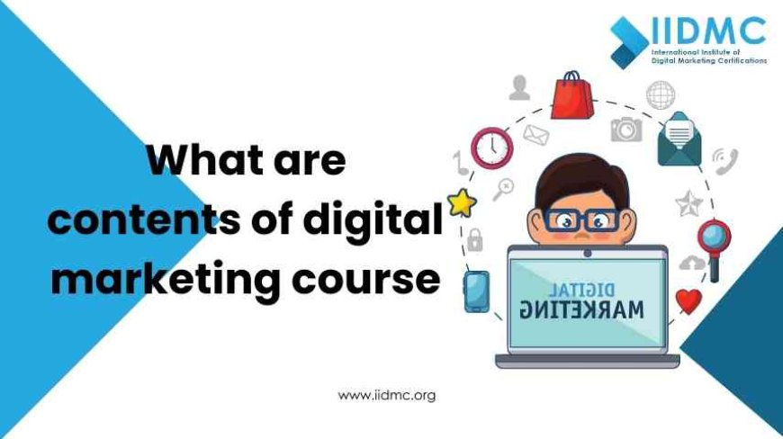 What are contents of digital marketing course