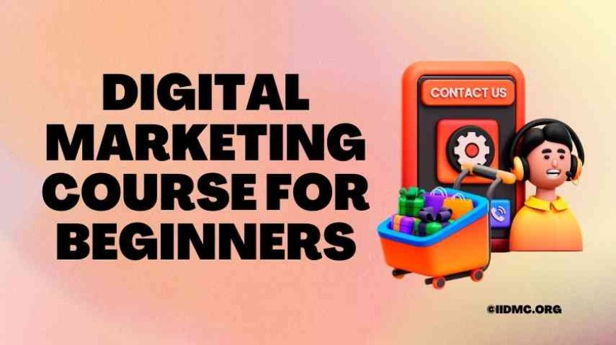 Digital marketing course for beginners