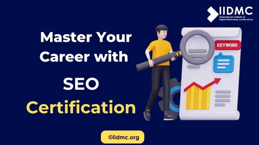 Step-by-Step Guide to SEO Certification