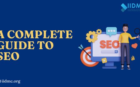 A Complete Guide to SEO (Search Engine Optimization)