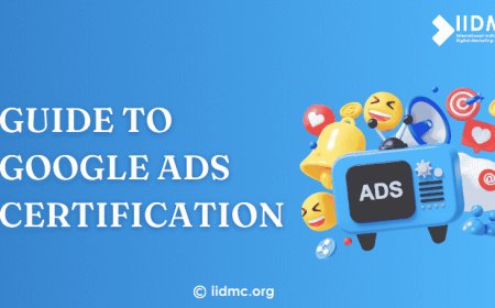 The Ultimate Guide to Google Ads Certification