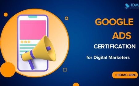 Google Ads Certification for Digital Marketers