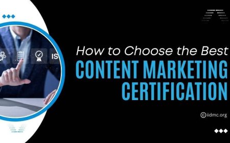 How to Choose the Right Content Marketing Certification
