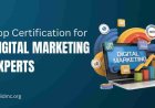 The Best Certification for Becoming a Digital Marketing Expert