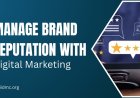 How to use Digital Marketing for Brand Reputation Management