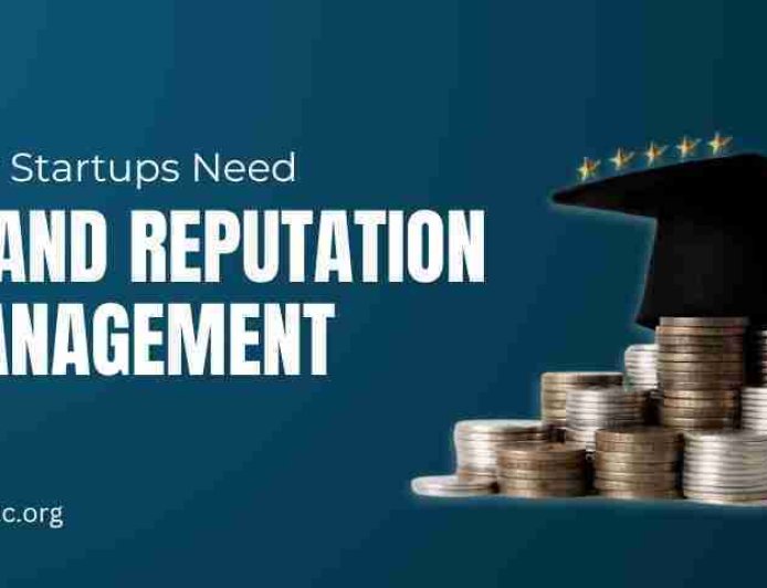 Why Brand Reputation Management Is Important for Startups
