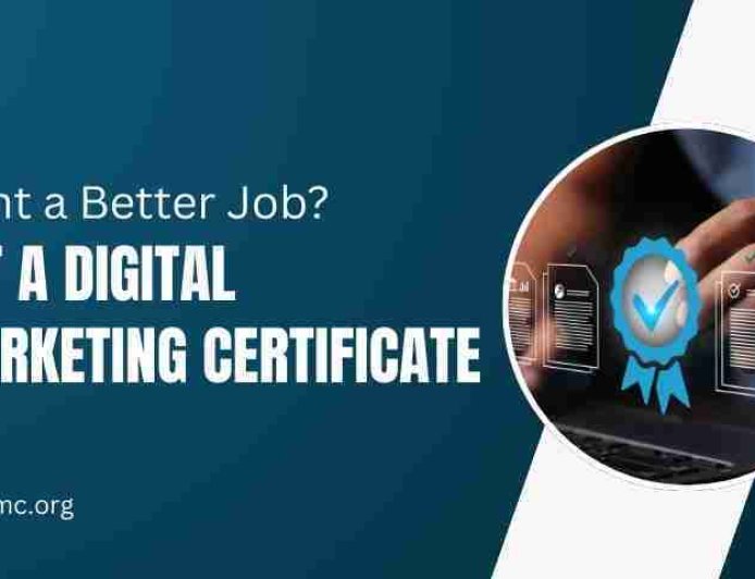 Want a Better Job? Get a Digital Marketing Certificate