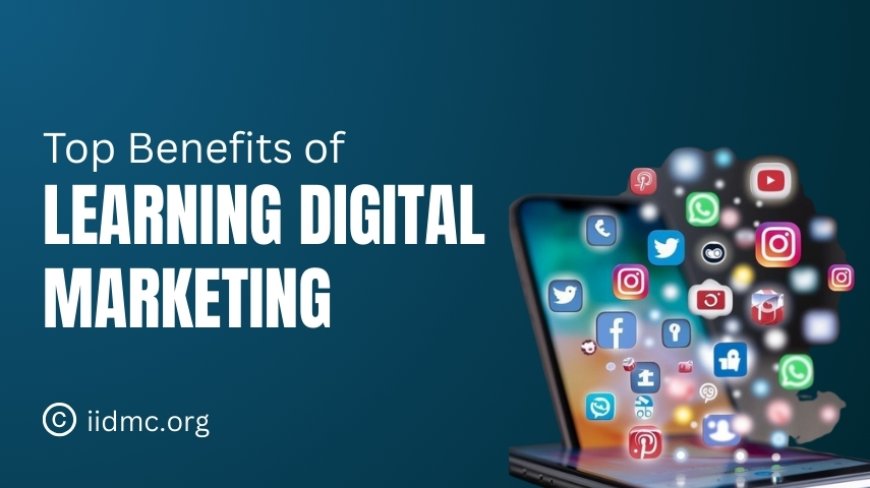 The Benefits of Learning Digital Marketing for Beginners